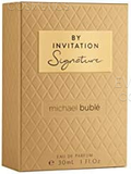 Michael Buble By Invitation Signature Eau de Parfum 30ml Spray